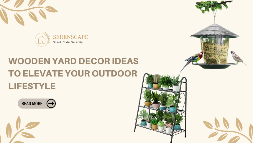 Wooden Yard Decor Ideas to Elevate Your Outdoor Lifestyle